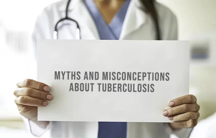  Myths and Misconceptions about TB disease